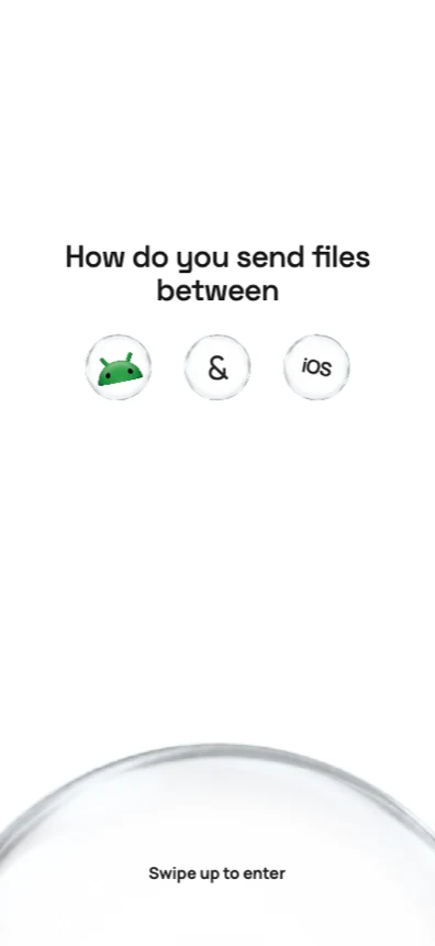Droplet welcome screen asking how do you send files between Android and iOS, with glass platform bubbles.